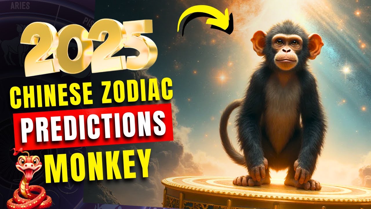 2025 Chinese Zodiac Predictions: Monkey