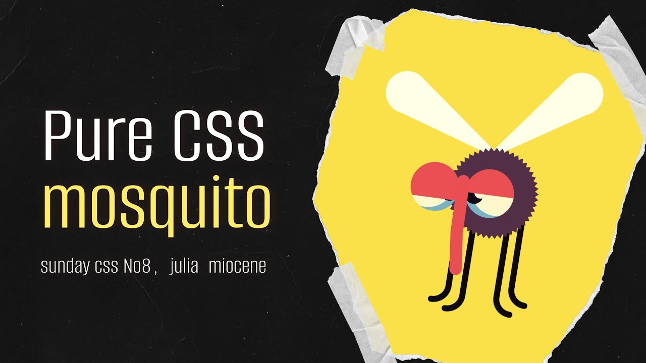 Воскресный CSS #8: Чистый CSS Mosquito