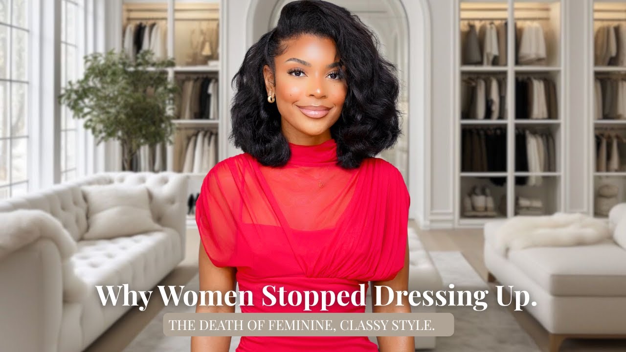 Why Women Stopped Dressing Like Women.....