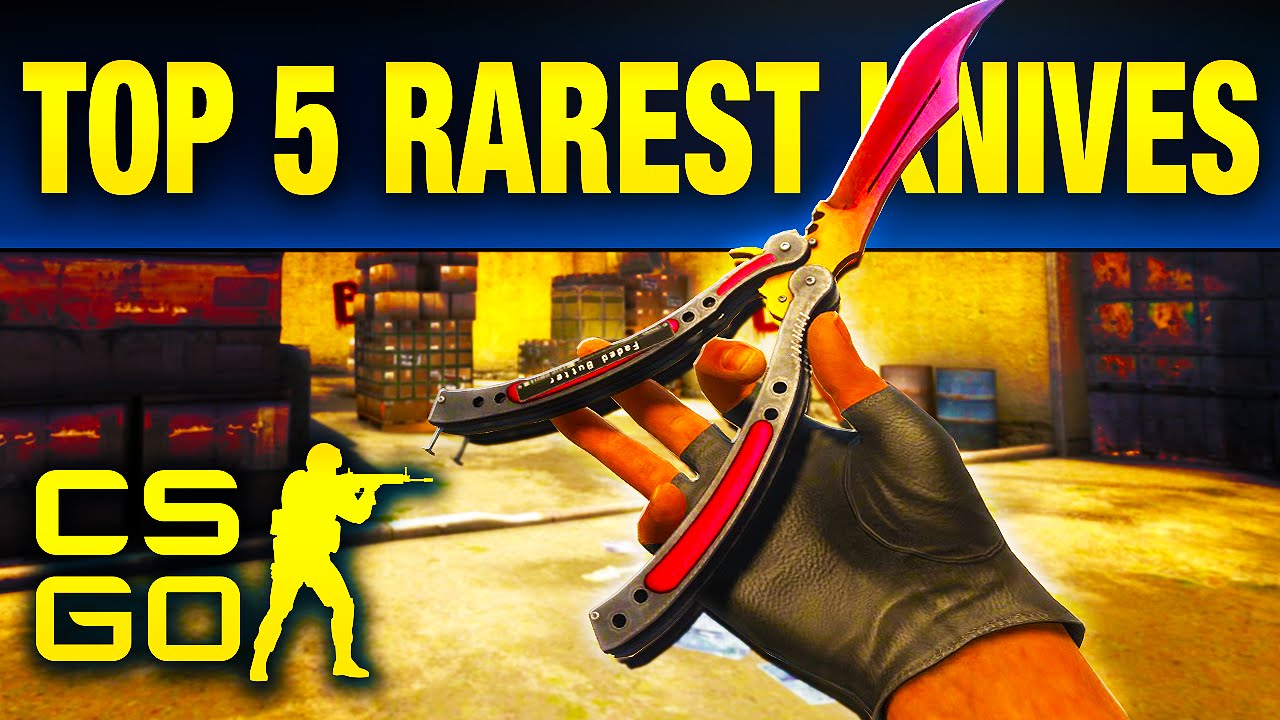 5 Rarest CS:GO Knife Skins You Will Never Own