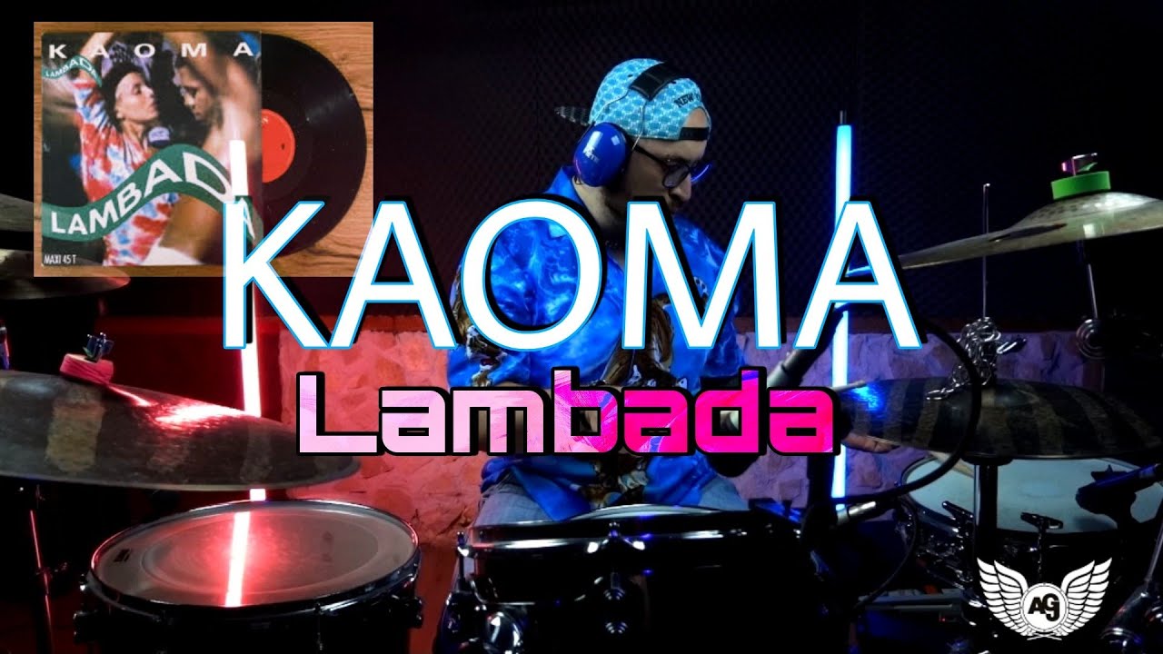 Lambada - Kaoma - | Drum Cover |