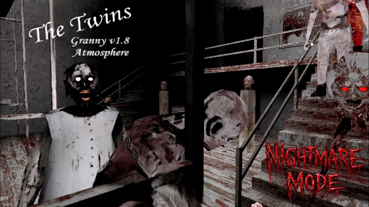 The Twins Remade In Granny 1.8 Nightmare Atmosphere Full Gameplay!