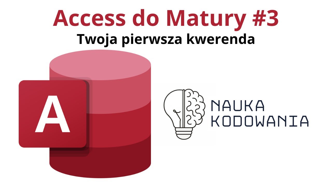 Access do Matury #3: Twoja pierwsza kwerenda
