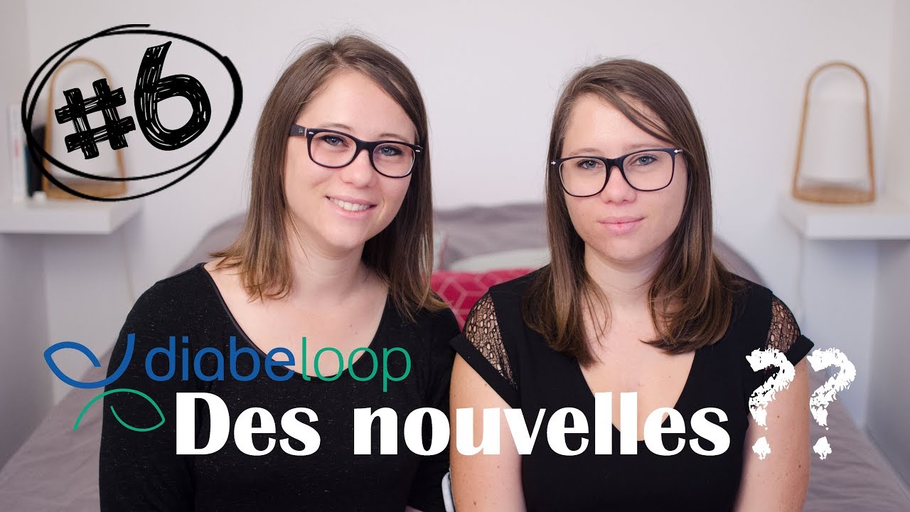 #6 - Diabeloop, des nouvelles ?