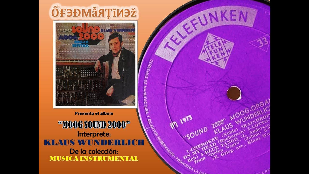 KLAUS WUNDERLICH - MOOG SOUND 2000 - PARTE 1