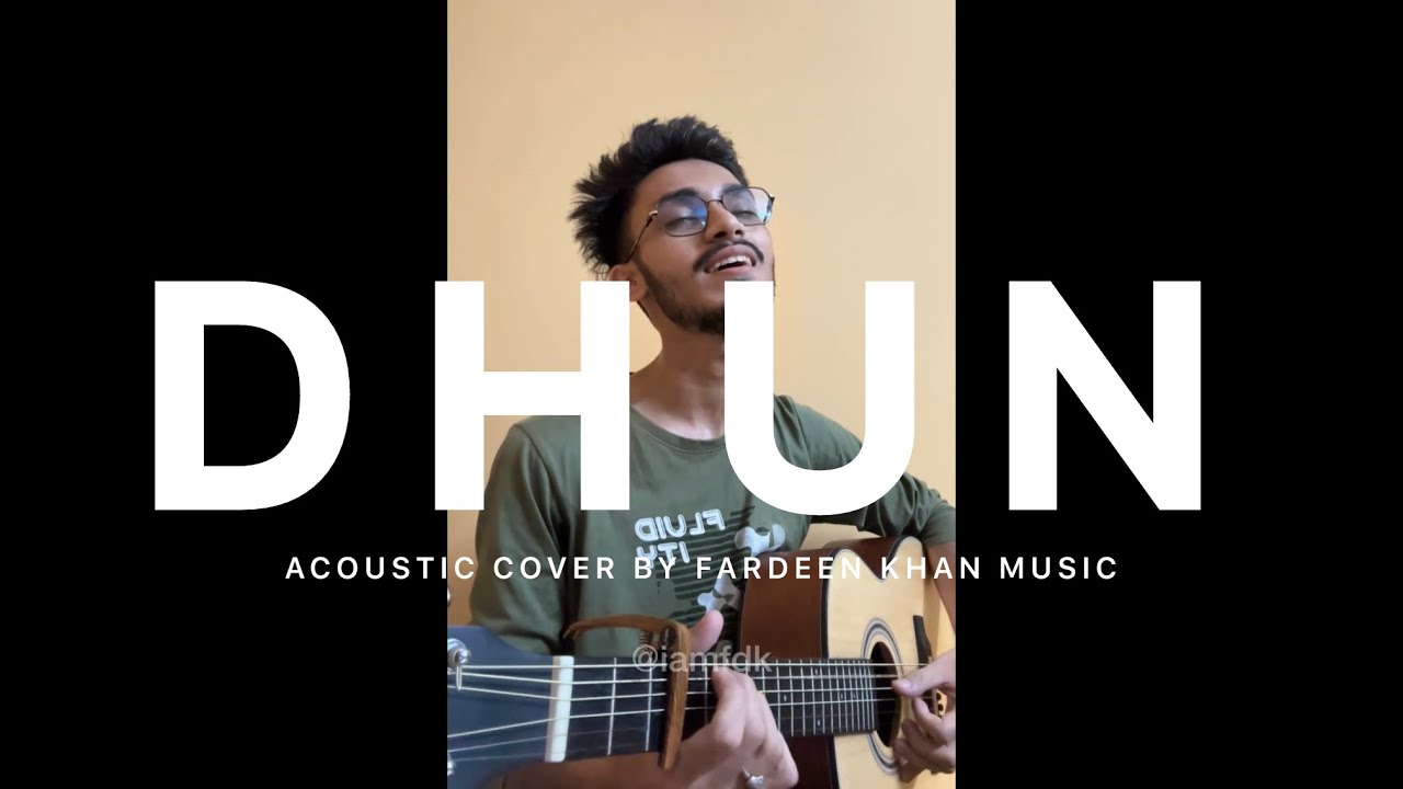 Dhun (Acoustic Cover) - Fardeen Khan | Arijit Singh | Saiyaara