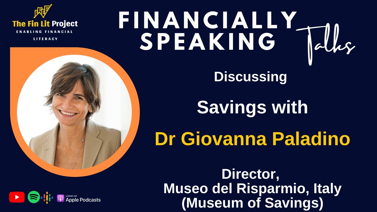 Financially Speaking with Dr Giovanna Paladino:Director Museo Del Risparmio(Museum of Savings),Italy