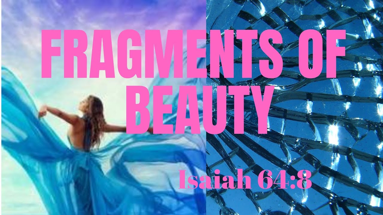 FRAGMENTS OF BEAUTY