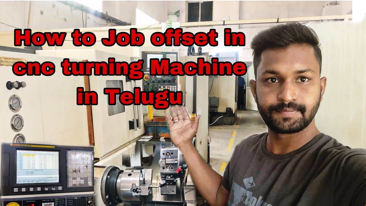 How to job offset in cnc turning machine in Telugu #cnc #telugu #machine #jobs