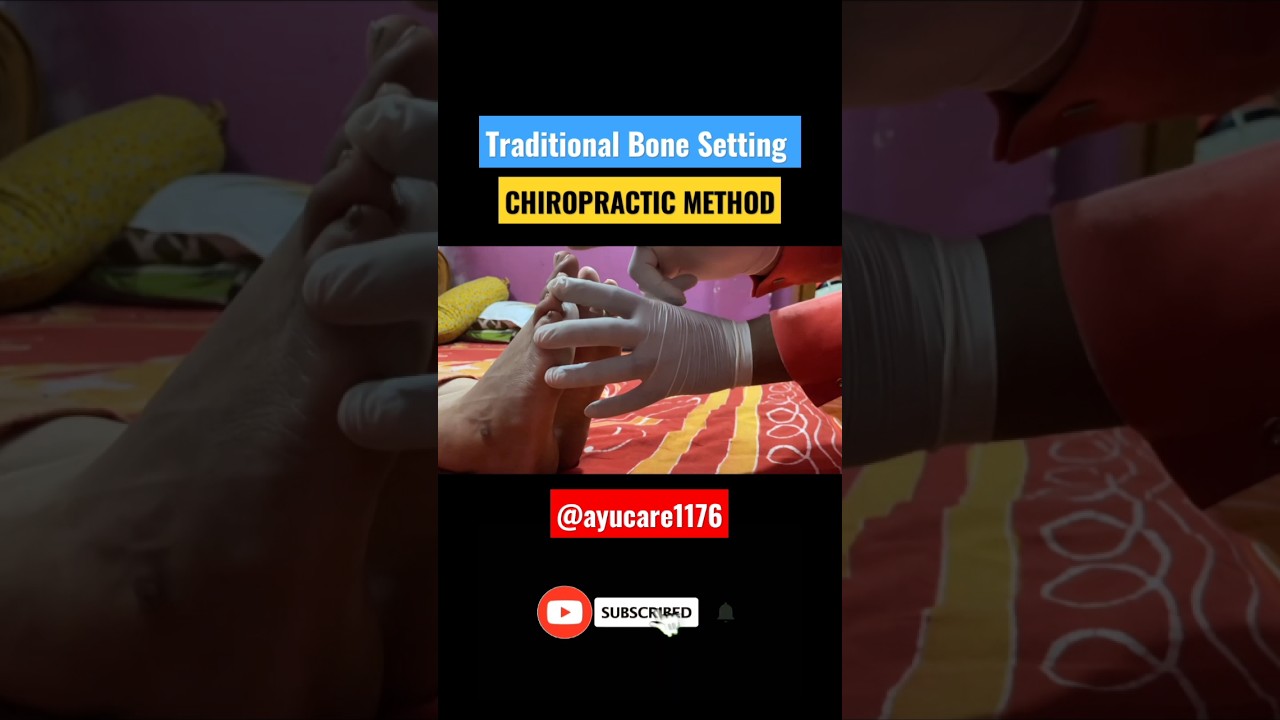 Traditional Bone Setting [CHIROPRACTIC METHOD]