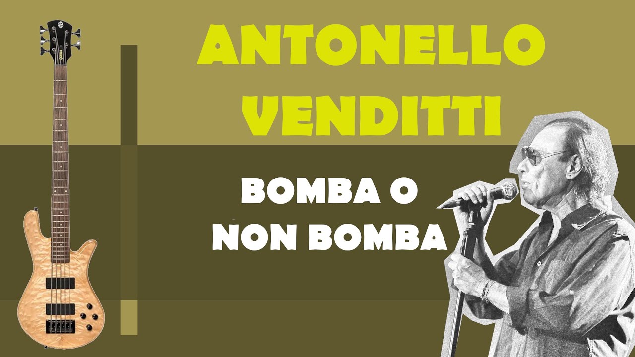 Antonello Venditti - Bomba o non bomba (Linea di Basso)