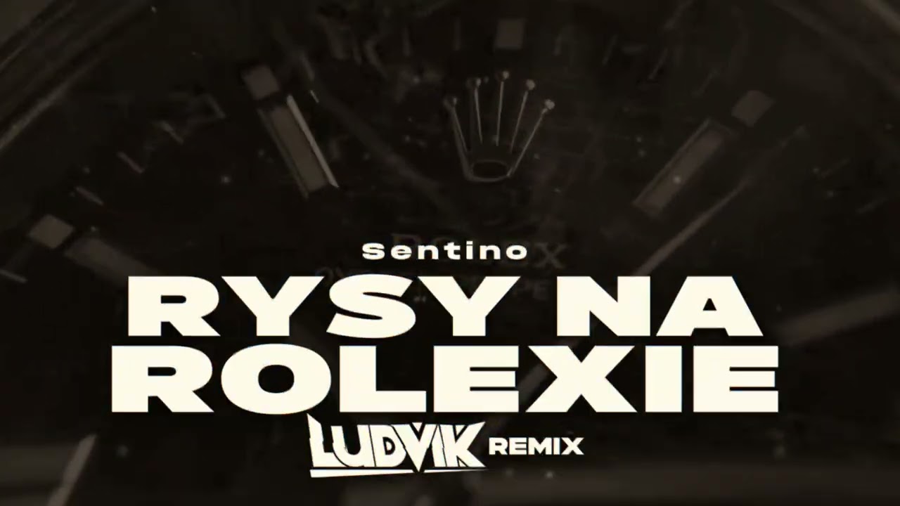 Sentino - Rysy na rolexie (Ludvik Remix)