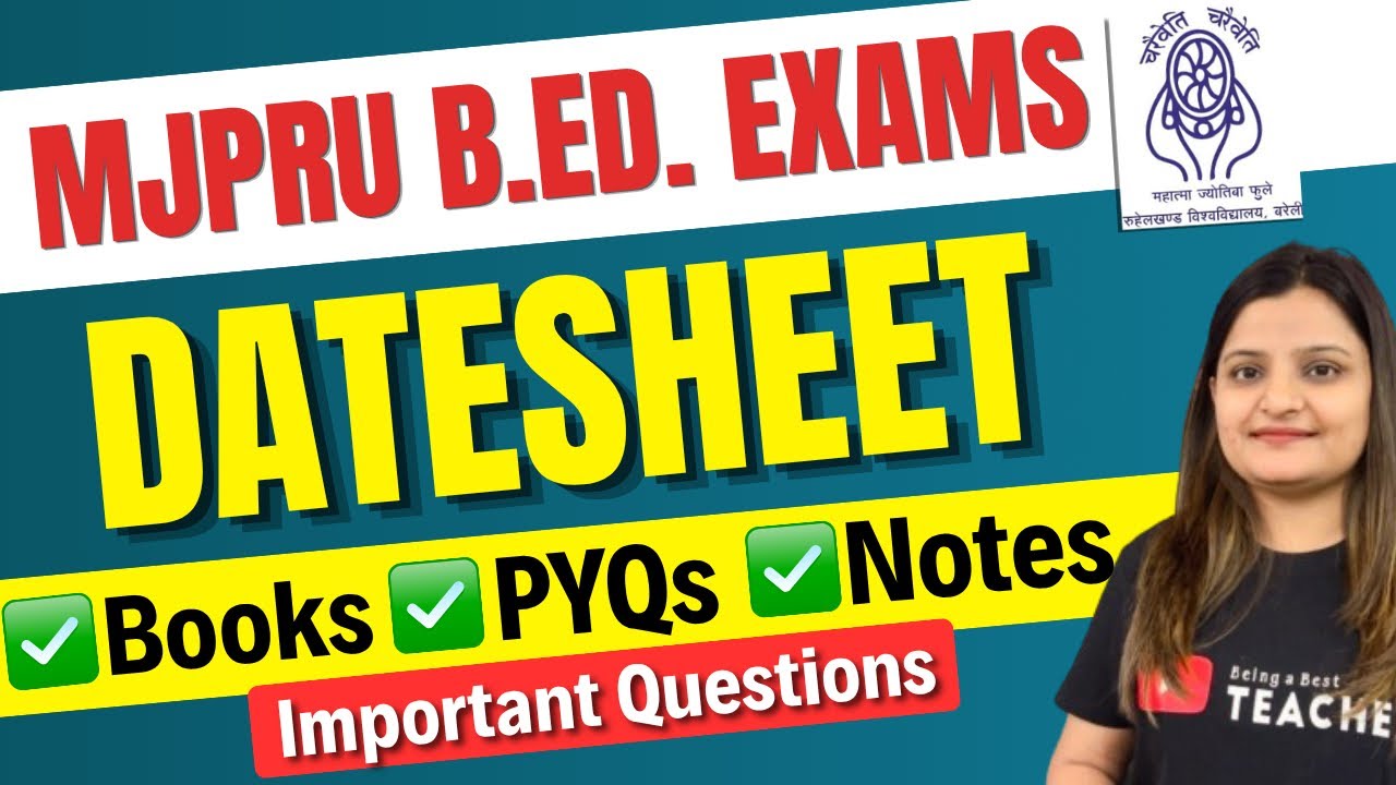 MJPRU B.ED. EXAMS DATESHEET OUT 2026 I B.ED. 2nd YEAR DATESHEET I NOTES & CLASSES