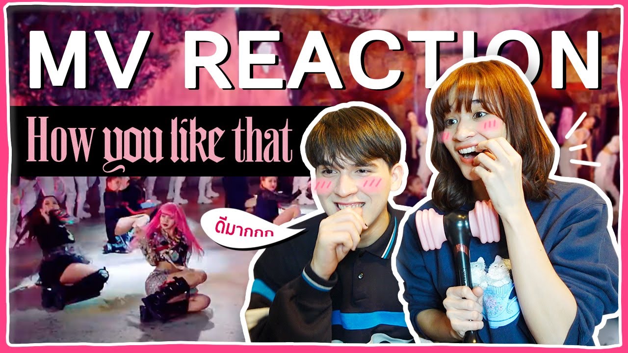 [ENG SUB] BLACKPINK - 'How You Like That' - MV Reaction 🍊ส้ม มารี & isbanky 🍊