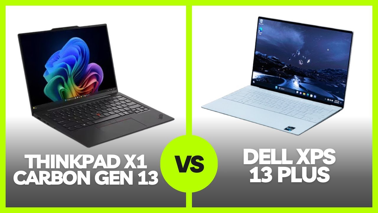 ThinkPad X1 Carbon Gen 13 (2025) vs XPS 13 Plus: Which One Wins?