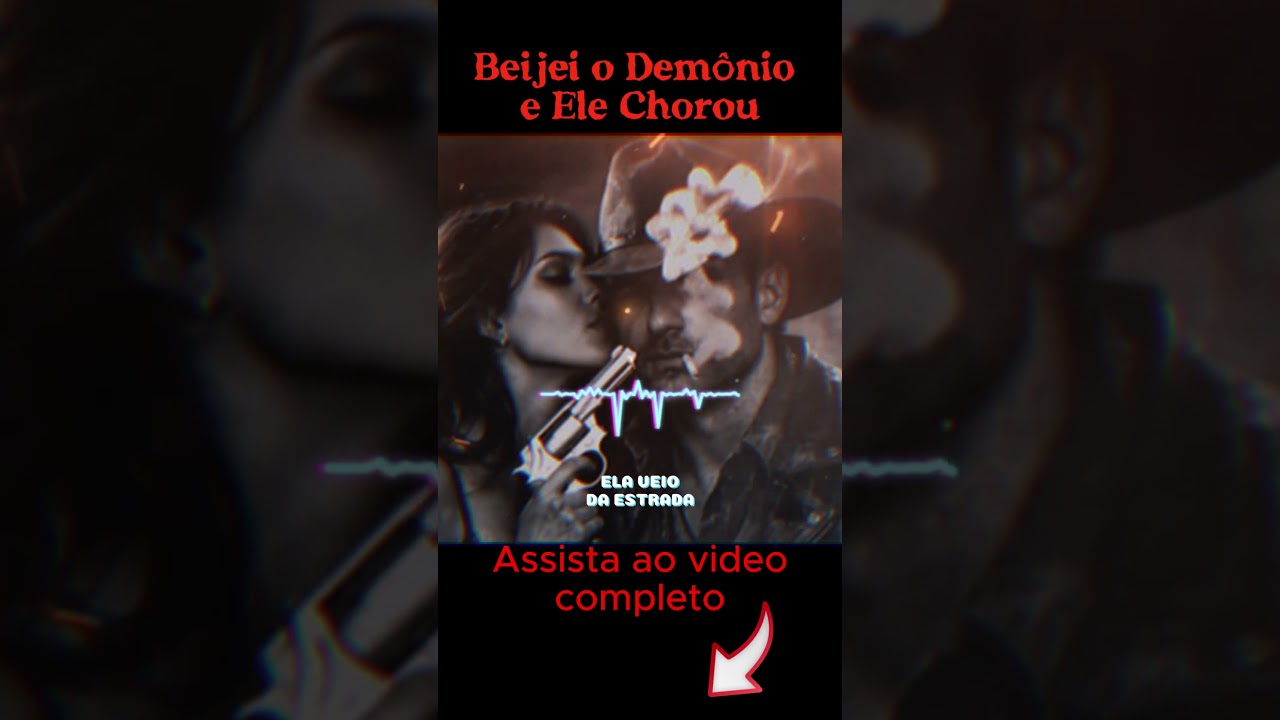 Beijei o demônio e ele Chorou - ( Dark Country Sertanejo).. 
