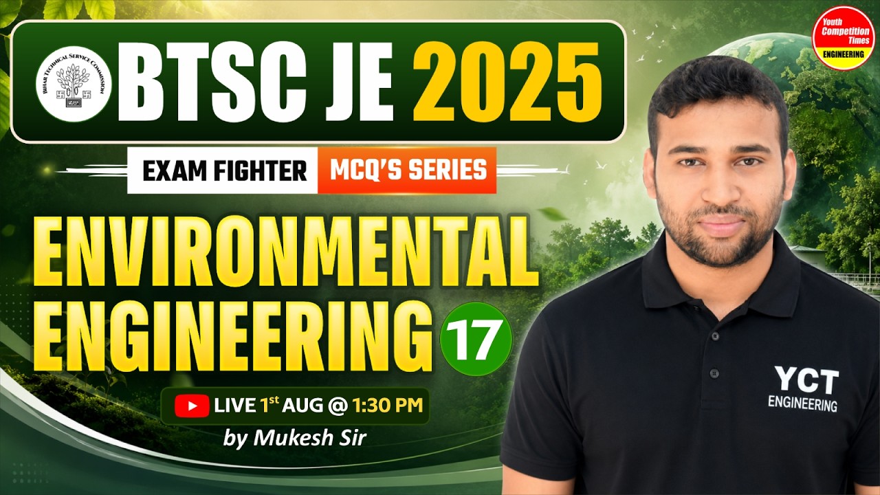 Environmental Engineering MCQ's | 17 | BTSC JE 2025 | FREE Exam Fighter Series | Mukesh Rai Sir