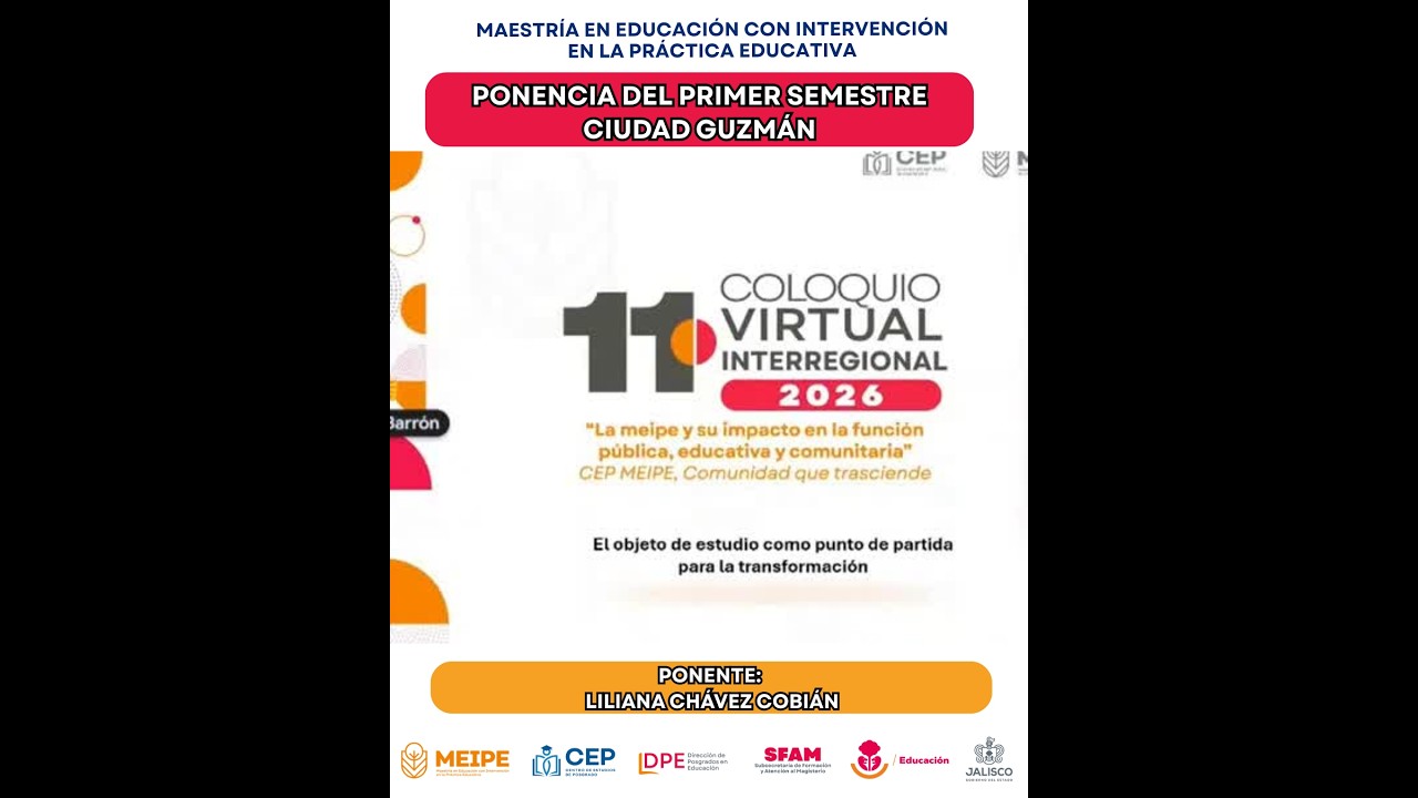 Ponente del 1er Semestre LILIANA CHÁVEZ COBIÁN Del 11° Coloquio Virtual Interregional 2026