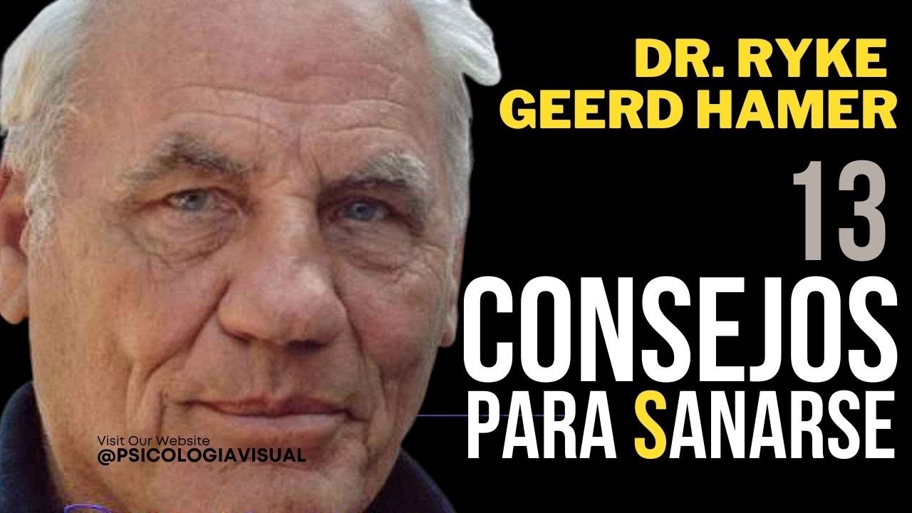 Resumen de los 13 Consejos para Sanarse por el Doctor Hamer