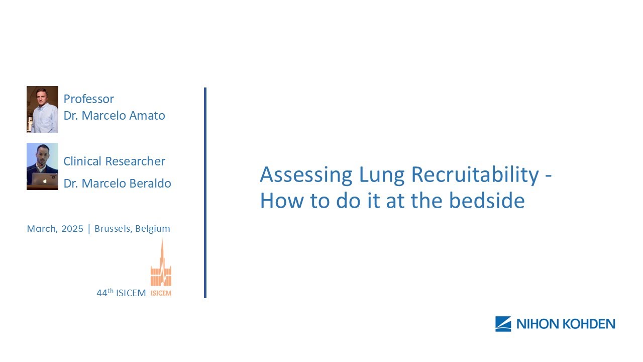 Assessing Lung Recruitability - How To Do It At The Bedside