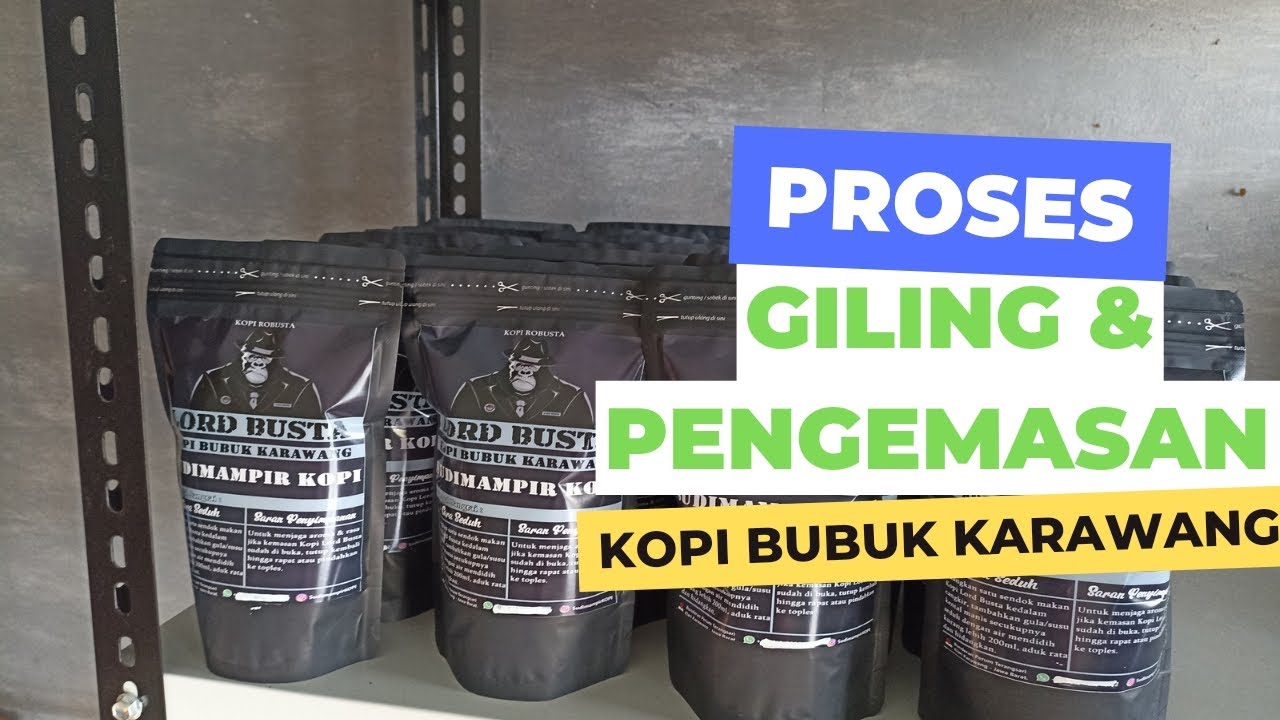 GILING KOPI MENGGUNAKAN YAMAMOTO SY 150 & PENGEMASAN KOPI BUBUK LORDBUSTA