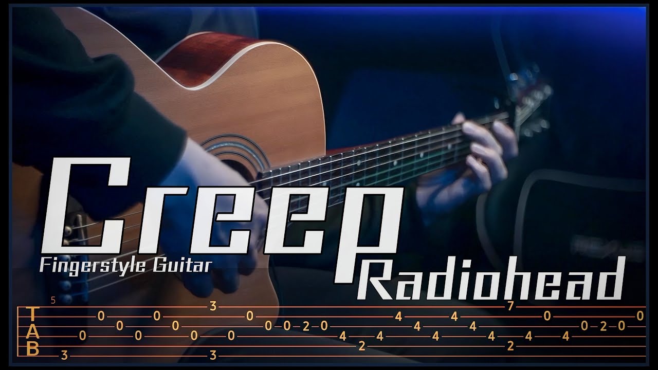 CREEP - Radiohead | Fingerstyle Guitar Cover [TAB/TUTORIAL]