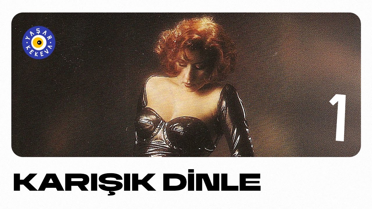 NİLÜFER ŞARKILARI 1 (Karışık Uzun Kayıt)