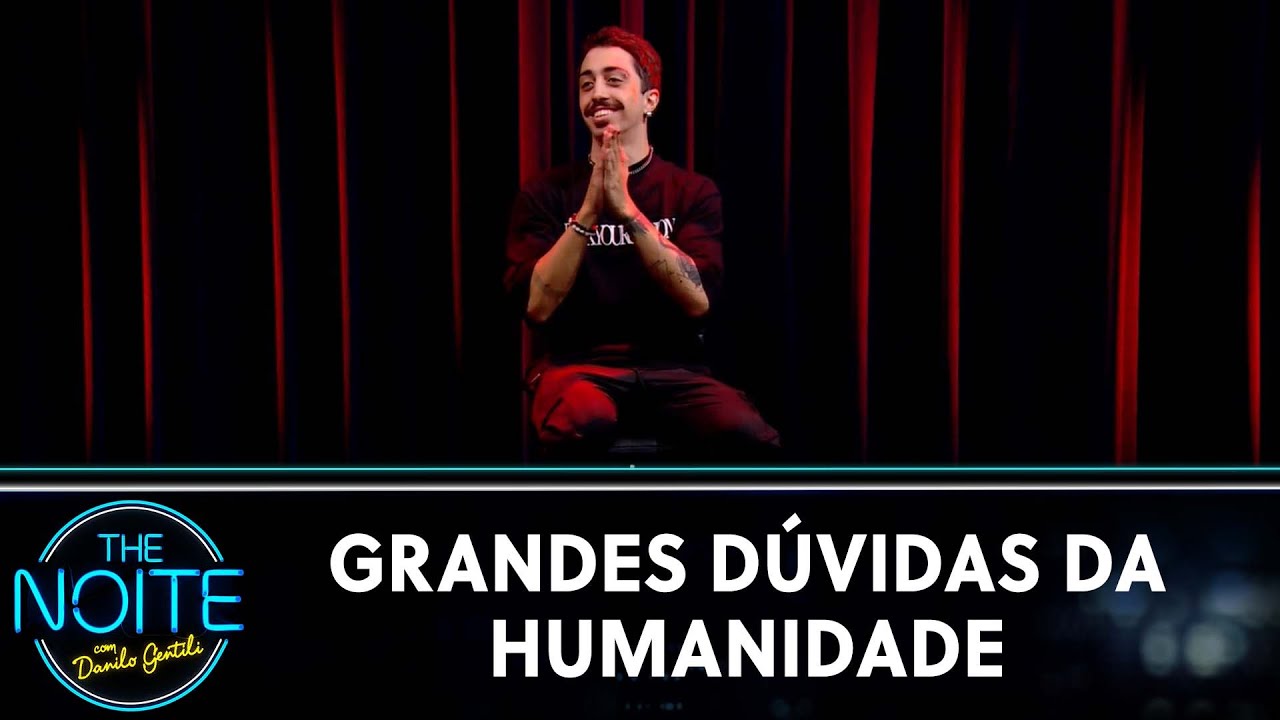 Grandes D&uacute;vidas da Humanidade com Lucas Inutilismo | The Noite (02/05/22)