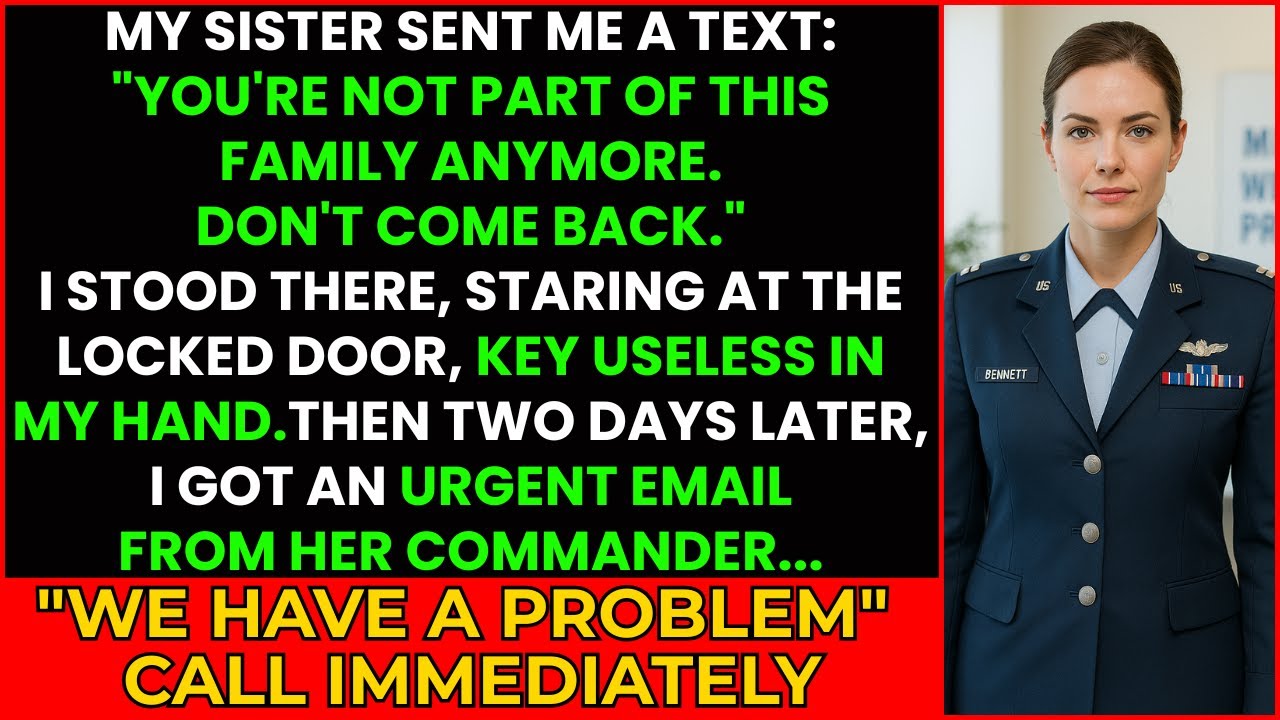 Sister Locked Me Out and Said I Was Nothing — Then Her Commander Reached Out to Me.
