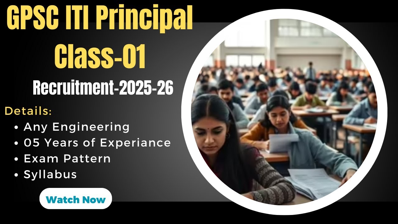 GPSC Recruitment of Assistant Director Gujarat Skill Training Service, Class-I Gujarat ITI Principal