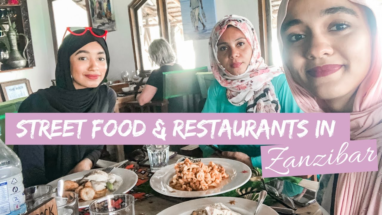 BEST STREET FOOD & RESTAURANTS IN ZANZIBAR | TANZANIA 2019