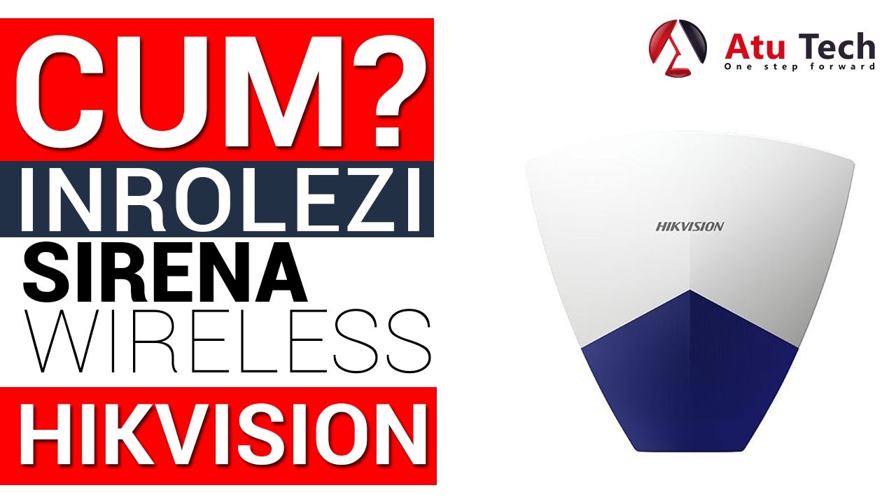 Inrolare si configurare Sirena Wireless de exterior HIKVISION DS-PSG-WO-868