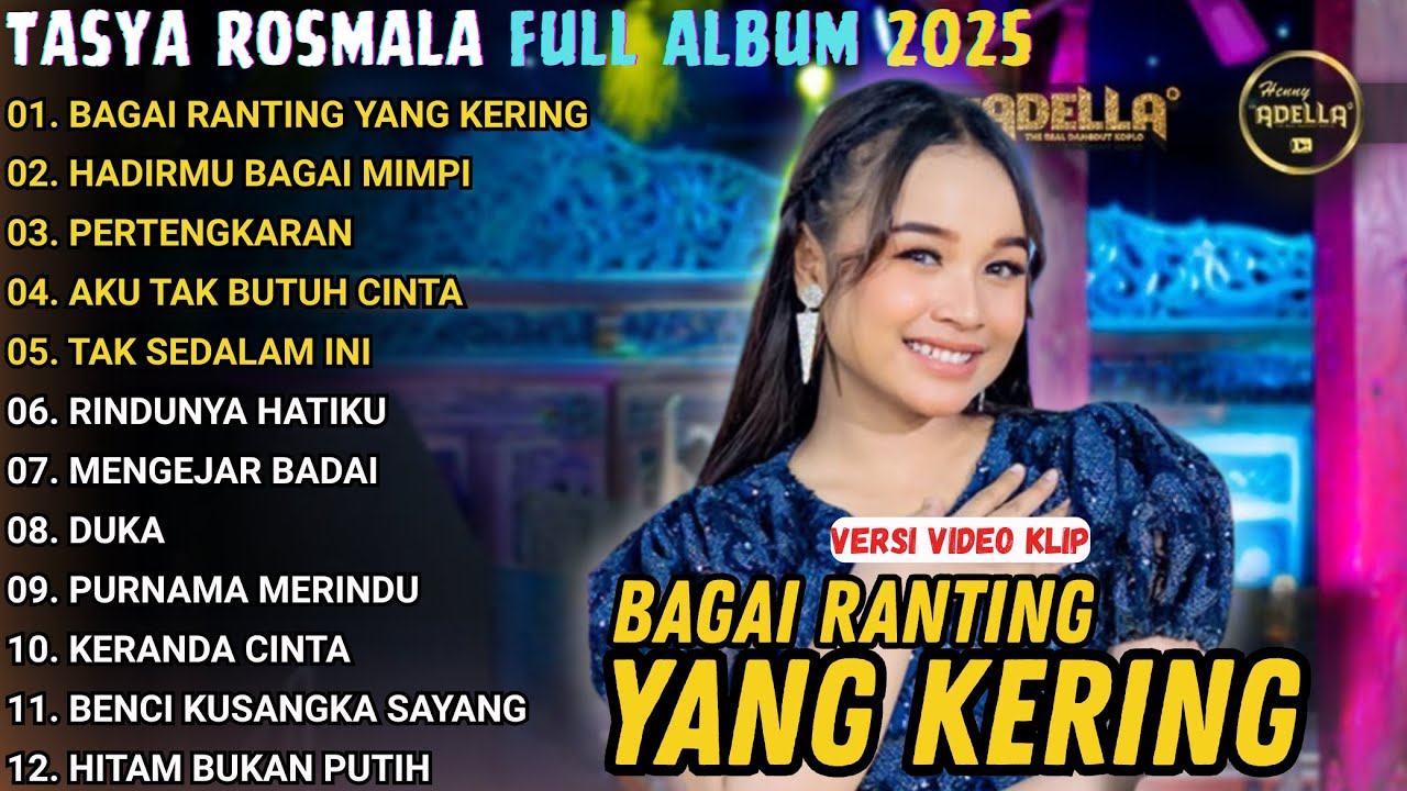 BAGAI RANTING YANG KERING - HADIRMU BAGAI MIMPI - TASYA ROSMALA FULL ALBUM TERBARU 2025 || OM ADELLA