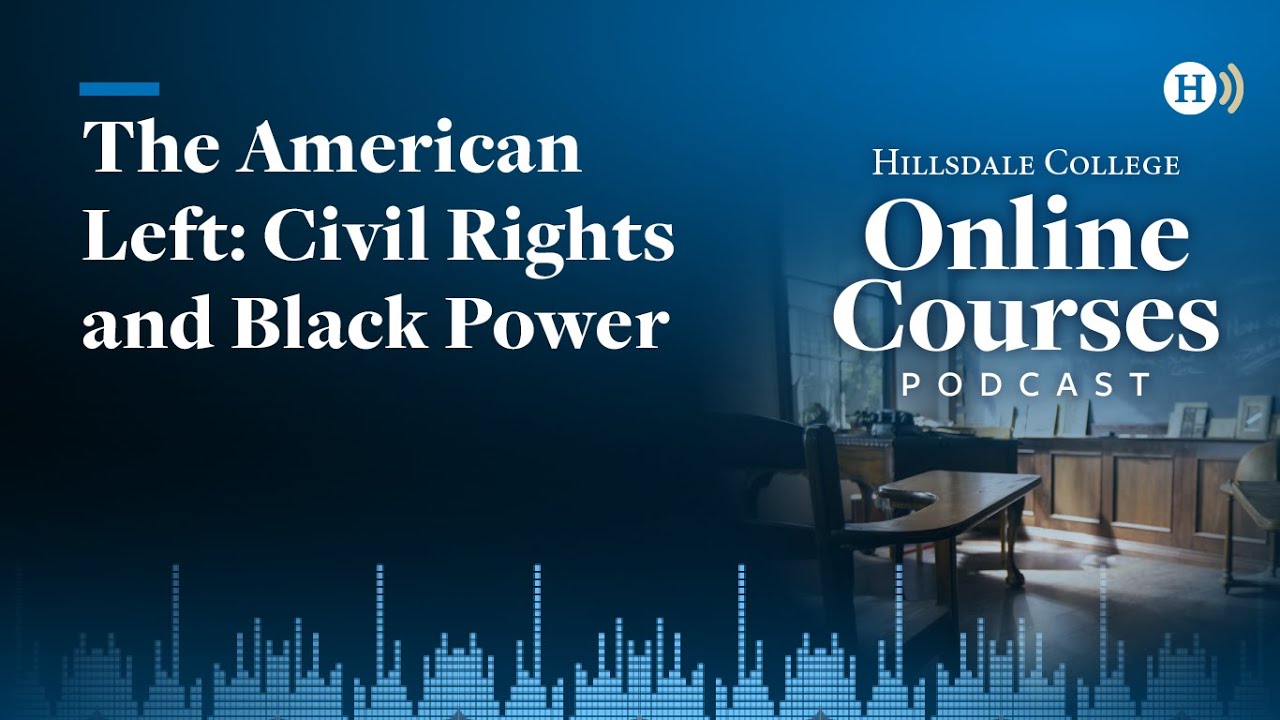 The American Left: Civil Rights and Black Power
