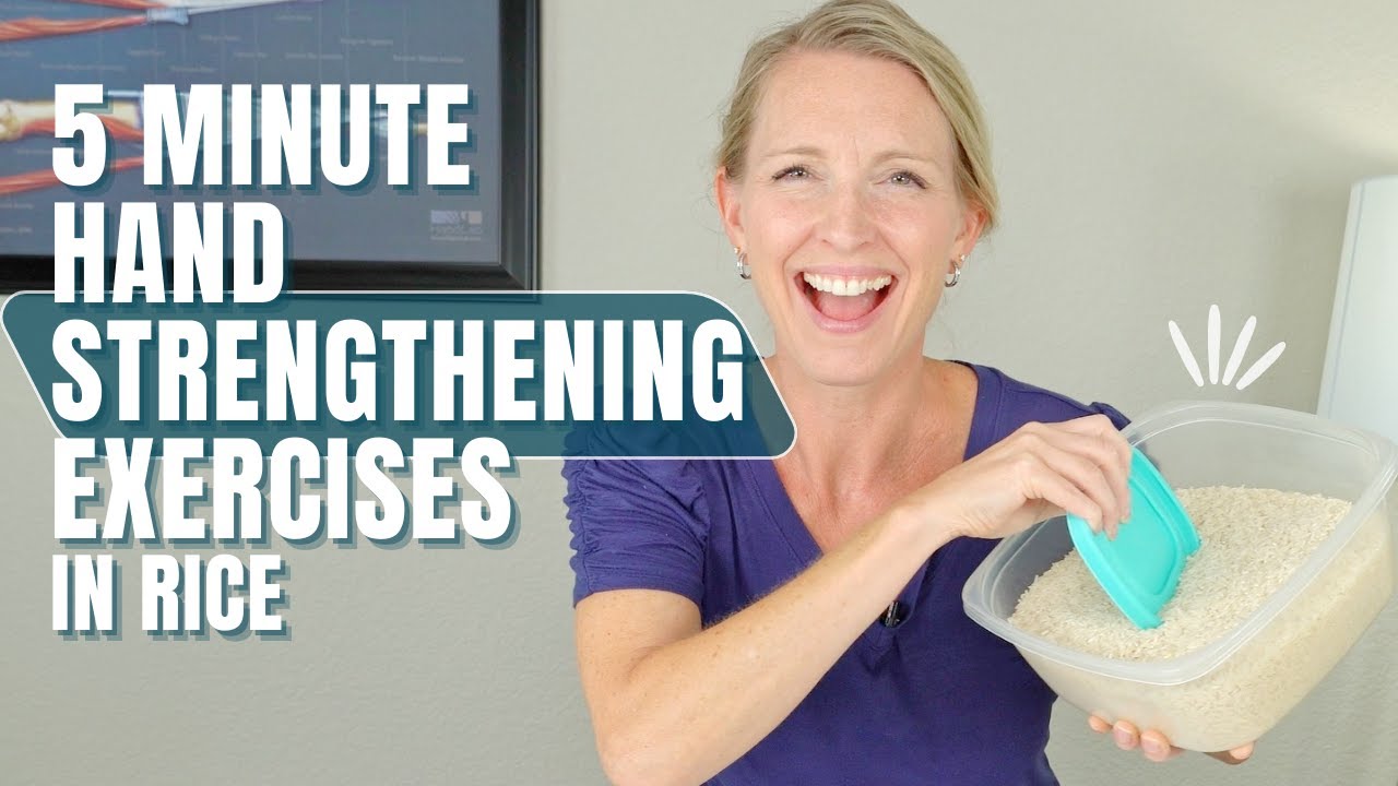 5 Hand Strengthening Exercises in 5 Minutes Using Rice