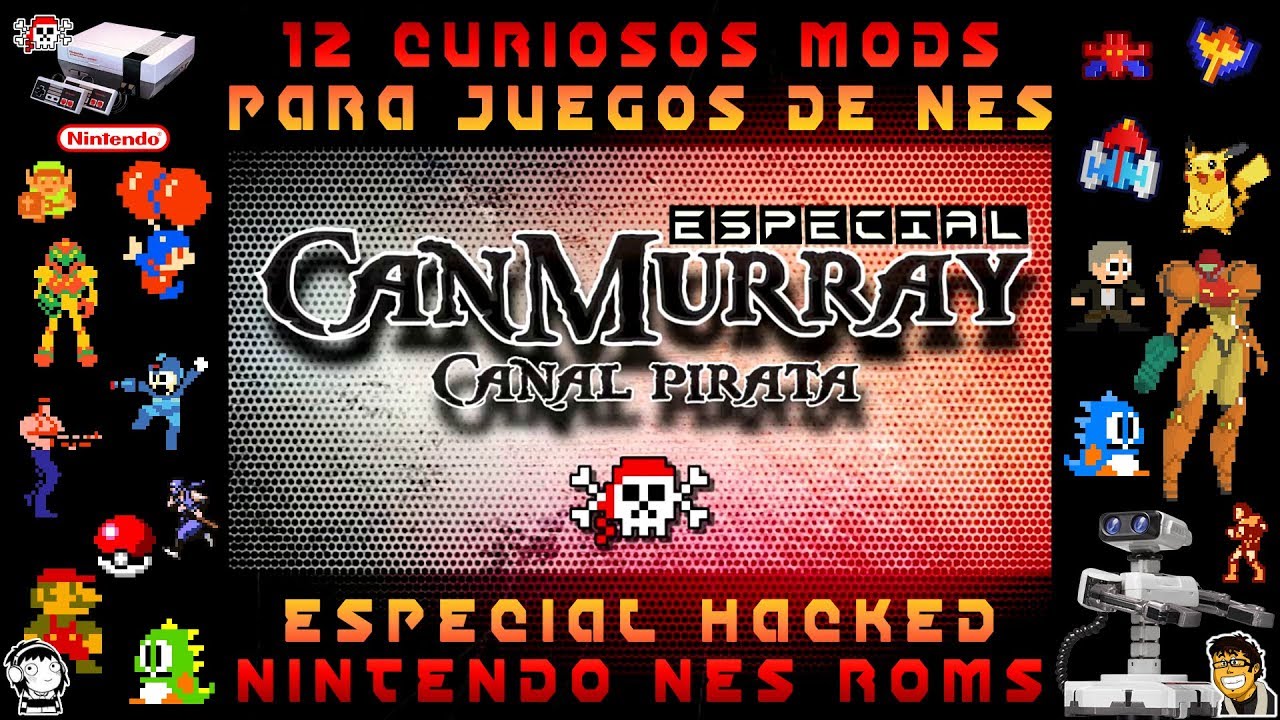 12 Curiosos MODs para Juegos de NES | Especial CanMurray Hacked ROMs [HD]
