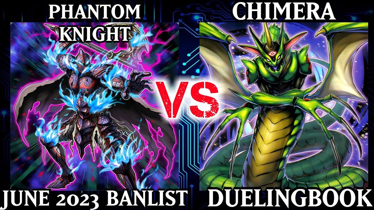 Phantom Knight vs Chimera | Dueling Book