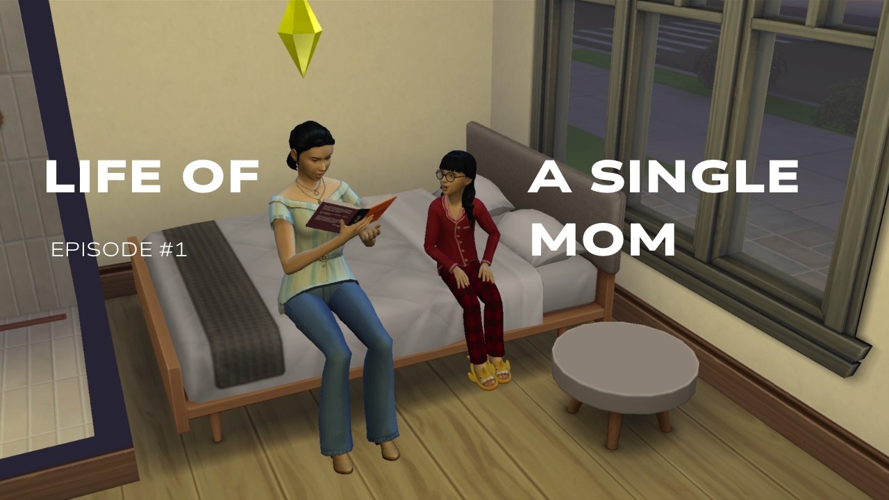 Life of a single mom | the Sims 4 Myanmar | Espisode #1