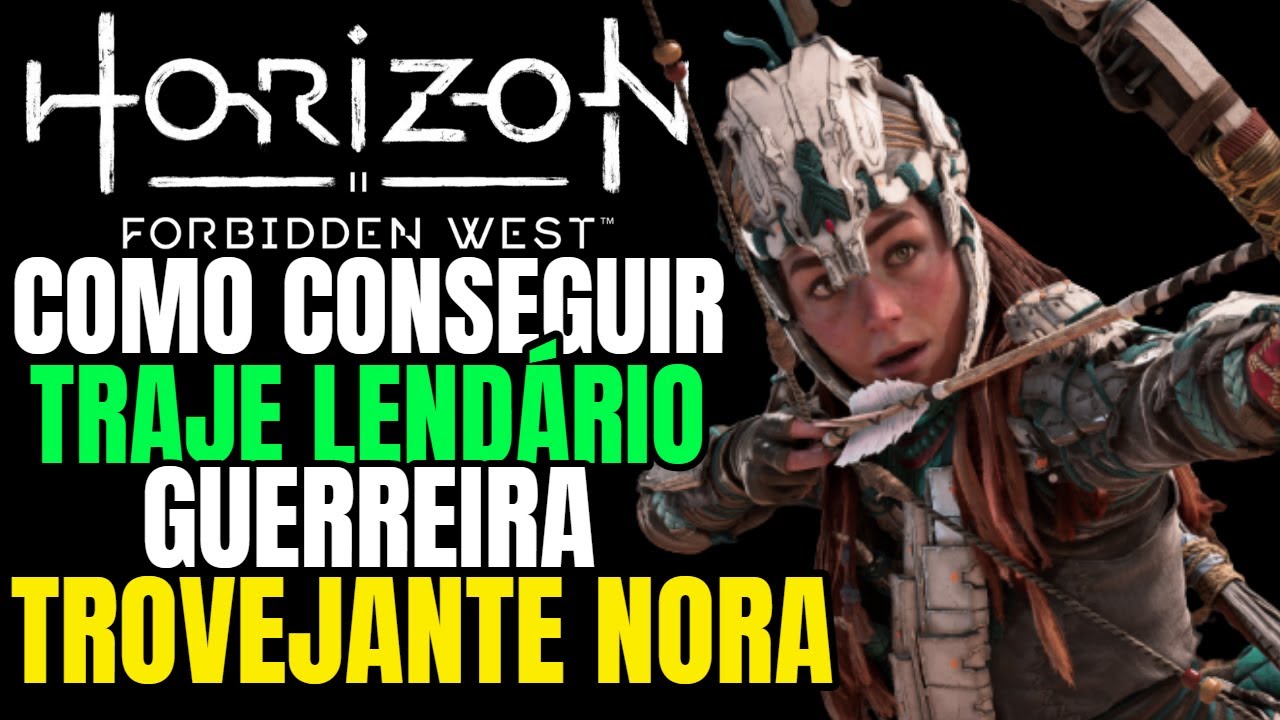 HORIZON FORBIDDEN WEST COMO CONSEGUIR TRAJE LENDÁRIO GUERREIRA TROVEJANTE NORA  MUITO FÁCIL NA ARENA