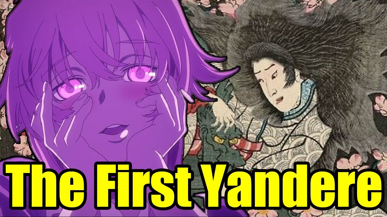 The First Yandere and the 
