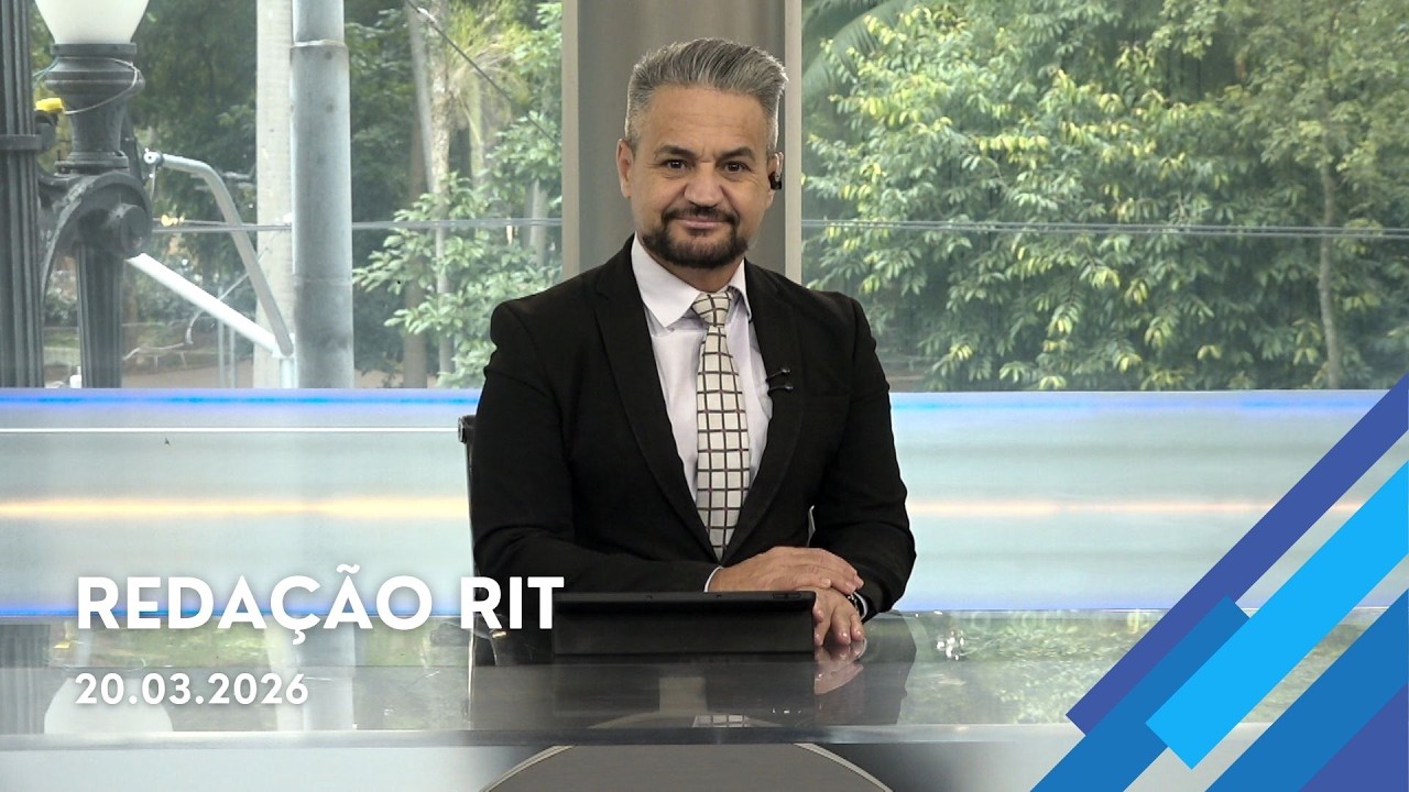 Redação RIT | Tarde | Sexta-feira (20/Mar/2026)
