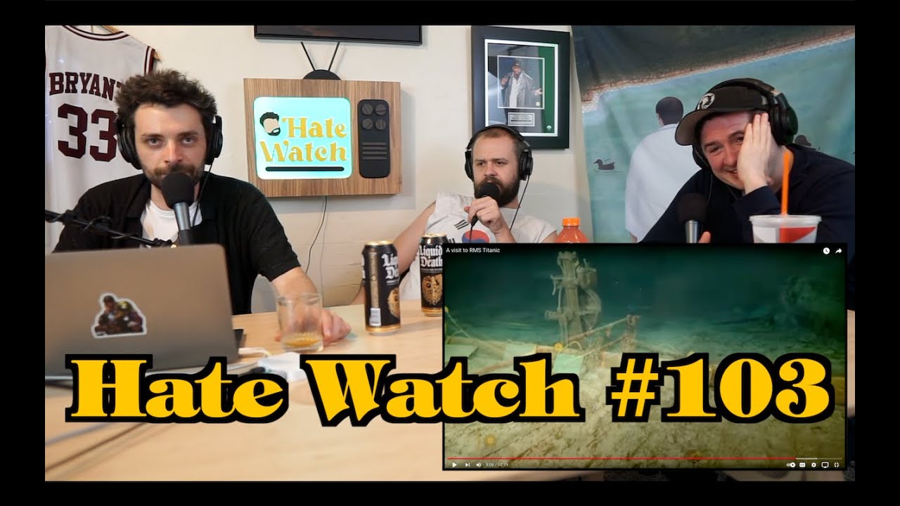 #103 - All The Small Subs | Hate Watch with Devan Costa
