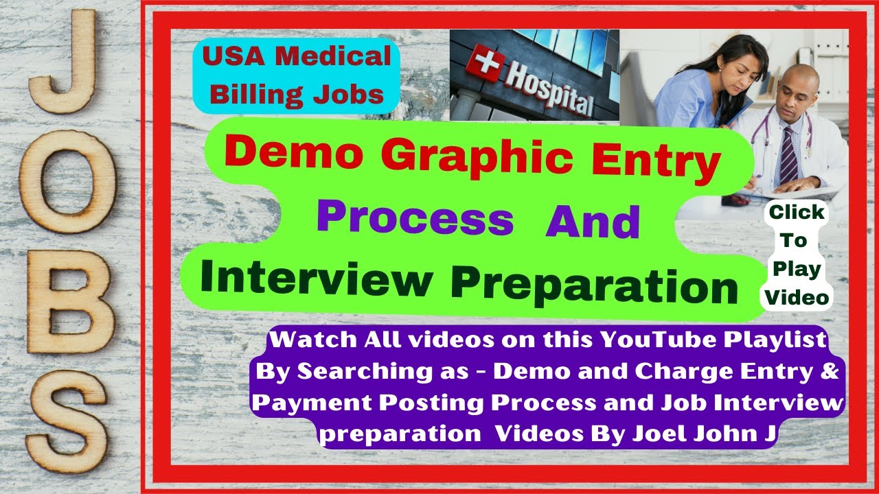 Demo and Charge Entry in Medical Billing, Process, Job Interview  Preparation
