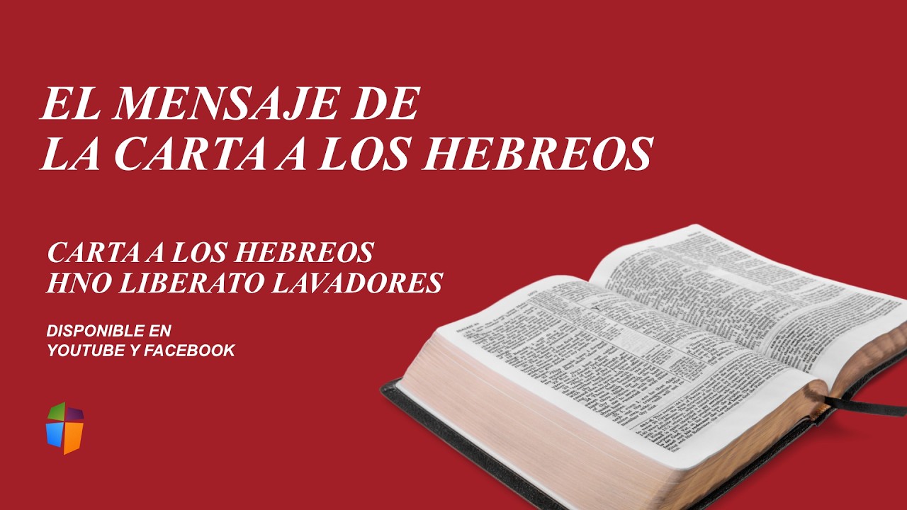 Estudio de Hebreos | El Mensaje de la Carta a los Hebreos