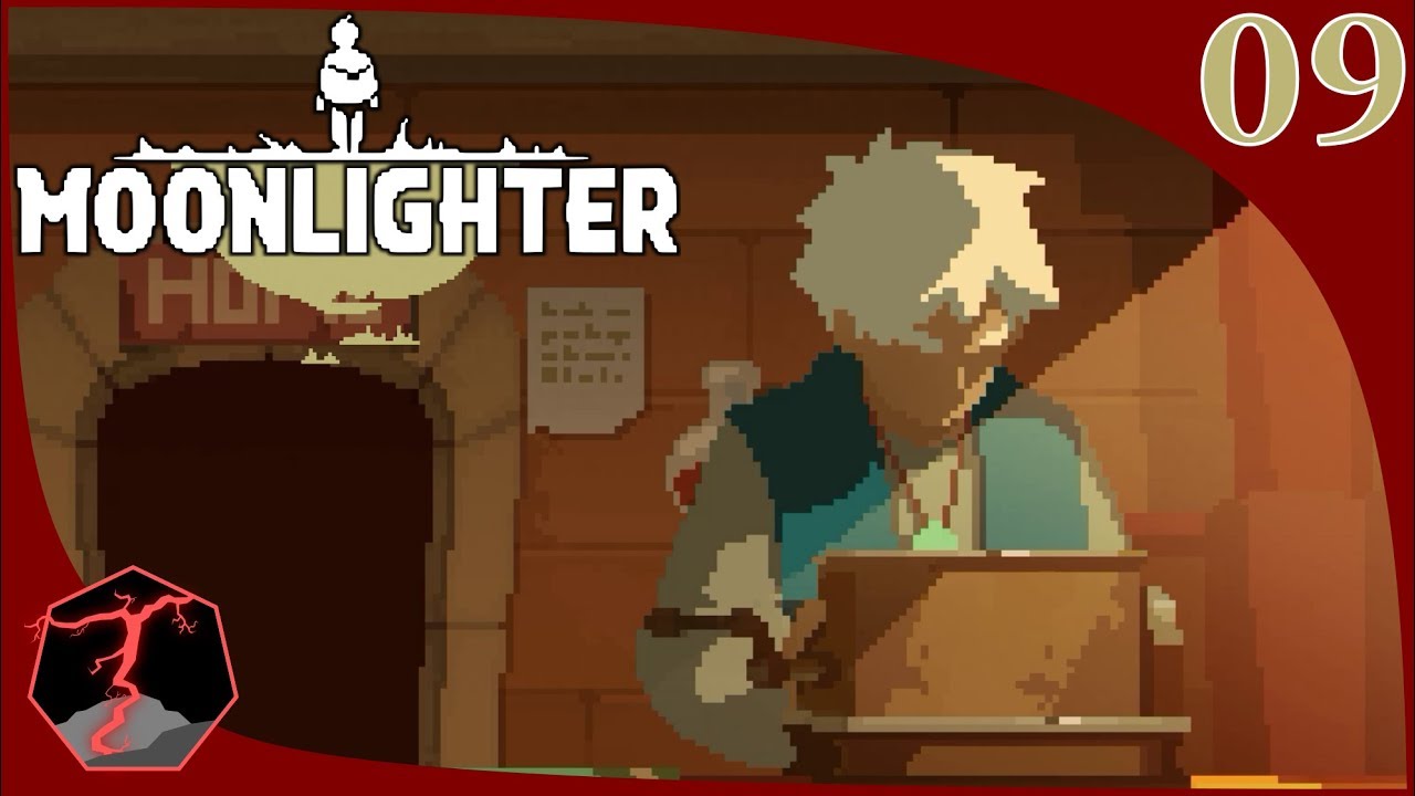 Le Retailer - Moonlighter - Episode 09
