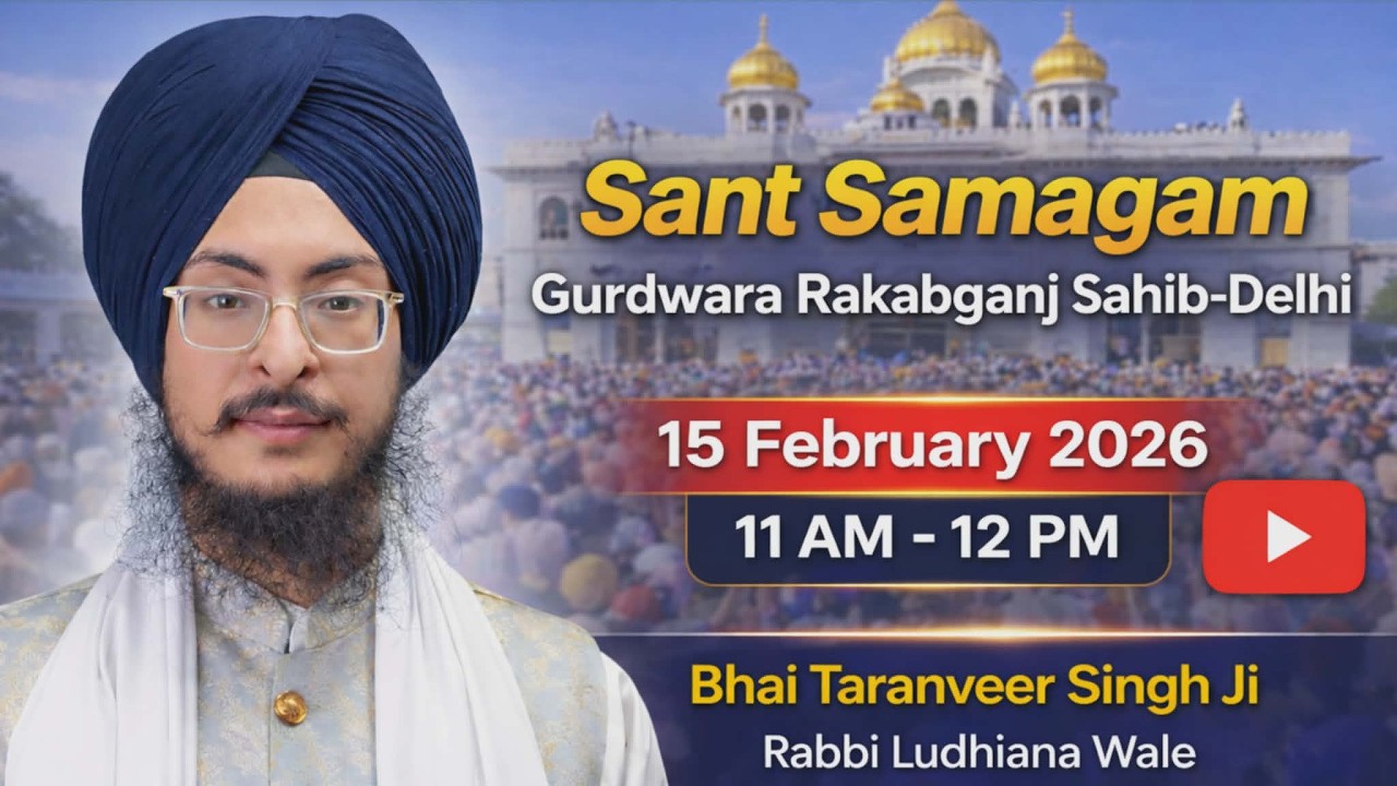 LIVE Bhai Taranveer Singh Ji Rabbi | Gurdwara Rakabganj Sahib-Delhi | 15.02.2026