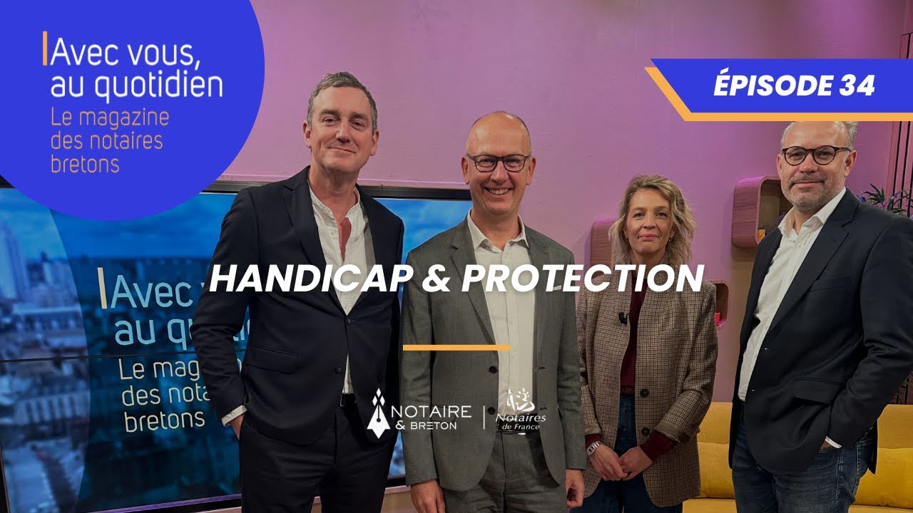 AVEC VOUS AU QUOTIDIEN #34 - Handicap et protection
