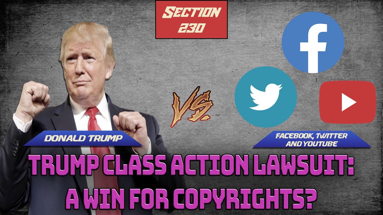Trump Class Action Lawsuit: A Win for Copyrights?