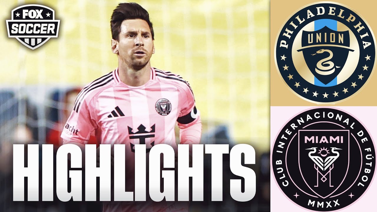 Philadelphia Union vs. Inter Miami Highlights | MLS on FOX