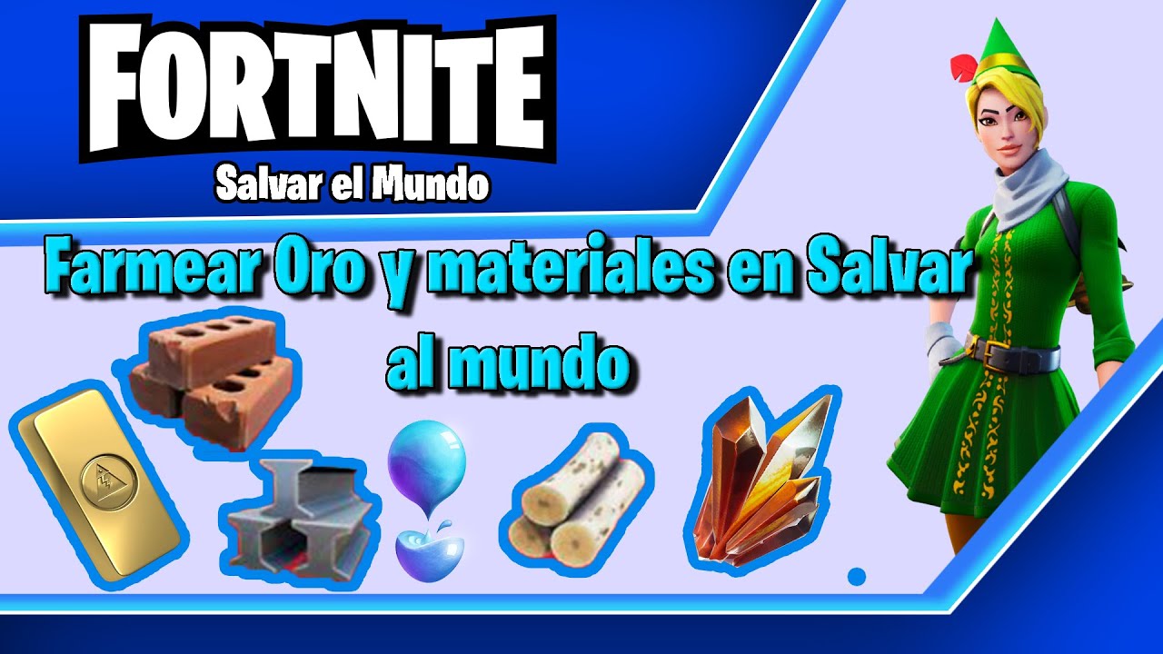 Como farmear Oro y Materiales | Fortnite: Salvar el Mundo